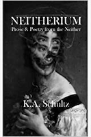 Neutherium - Prose & Poetry from the Neither | K.A. Schultz