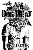 Dog Meat | Priscilla Bettis