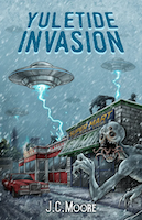 Yuletide Invasion: A Holiday Horror Novella | J.C. Moore