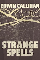 Strange Spells | Edwin Callihan