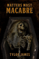 Matters Most Macabre