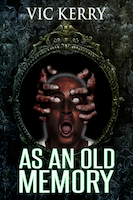 As an Old Memory by Vic Kerry