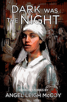 Dark was the Night